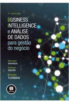 Business Intelligence E Analise De Dados 4ª Ed
