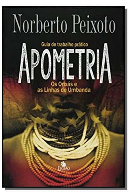 Apometria - Os Orixás e as Linhas de Umbanda