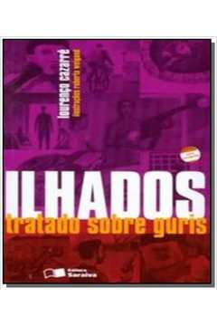 ILHADOS: TRATADO SOBRE GURIS - COLECAO JABUTI