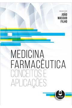 MEDICINA FARMACEUTICA - CONCEITOS E APLICACOES