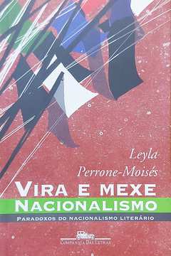 Vira e Mexe Nacionalismo: Paradoxos do Nacionalismo Literário