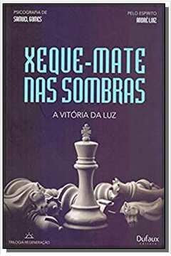Xeque-mate nas sombras: A vitória da luz - E-book - Samuel Gomes