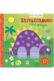 Estegossauro e Seus Amigos - Coleção Vire e Descubra