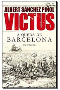 VICTUS: A QUEDA DE BARCELONA - UM ROMANCE