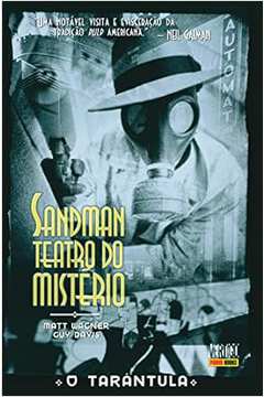 Sandman - Teatro do Mistério: o Tarântula - Volume 1