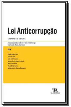 LEI ANTICORRUPCAO: COMENTARIOS A LEI 12.846 - 2013
