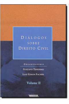 Diálogos Sobre Direito Civil – Vol.2