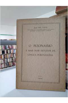 O Pleonasmo e Mais Dois Estudos de Língua Portuguesa