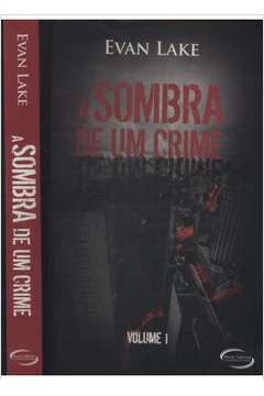 A Sombra de um Crime - Volume 1