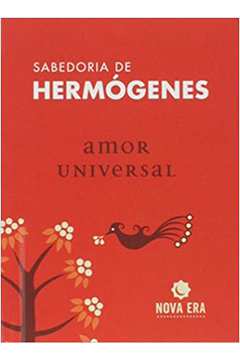 Sabedoria de Hermógenes: Amor Universal