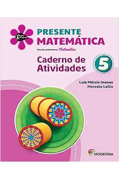 Presente Matemática 5 - Caderno de Atividades