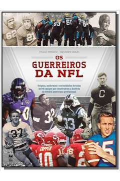 GUERREIROS DA NFL, OS: ORIGENS, UNIFORMES E CURIOS