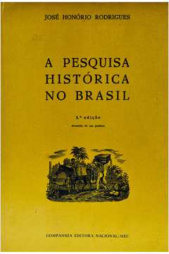 A Pesquisa Histórica no Brasil