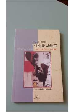 Hannah Arendt: Pensamento Persuasão e Poder