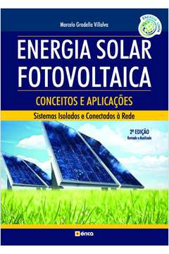 Energia solar fotovoltaica: Conceitos e aplicações