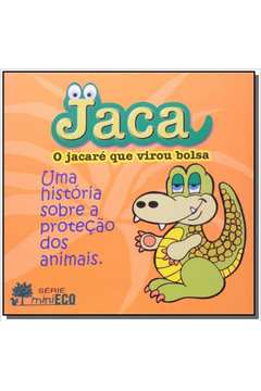 JACA   O JACARE QUE VIROU BOLSA