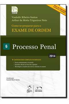 Exame de Ordem 1ª Fase: Processo Penal: Vol. 6