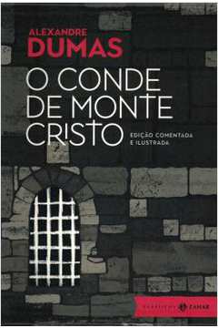 O Conde De Monte Cristo: Edicao Comentada E Ilustrada (Classicos Zahar)