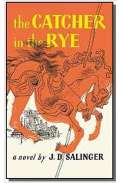 THE CATCHER IN THE RYE - LITTLE, BROWN AND COMPANY