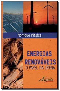 ENERGIAS RENOVAVEIS: O PAPEL DA IRENA