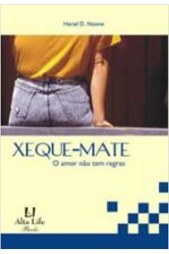 Livro: Xeque-mate - o Amor Não Tem Regras - Hariel D. Noone