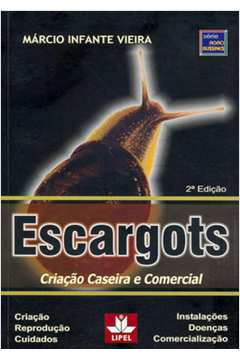 ESCARGOTS - CRIAÇAO CASEIRA E COMERCIAL