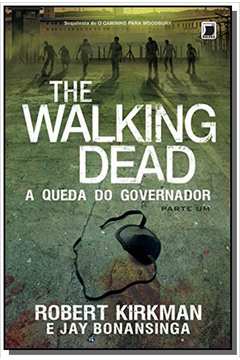 The Walking Dead: A Queda do Governador - Vol.3 - Parte 1