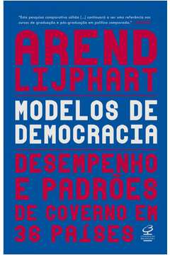 MODELOS DE DEMOCRACIAS: DESEMPENHO E PADRÃO DE GOVERNO EM 36 PAÍSES