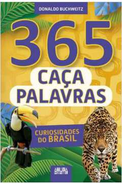 365 Caca-Palavras - Curiosidades Do Brasil