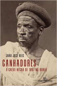 GANHADORES A GREVE NEGRA DE 1857 NA BAHIA