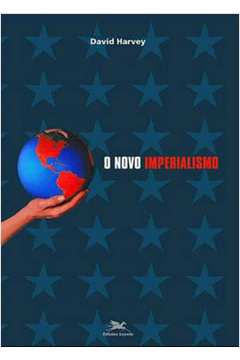 Livro: O Novo Imperialismo - David Harvey | Estante Virtual