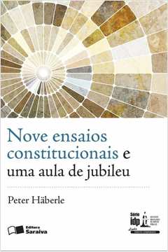 Nove ensaios constitucionais e uma aula de jubileu