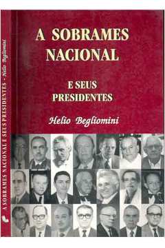 A Sobrames Nacional e seus Presidentes - com dedicatória do autor
