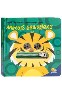 Olhos Cintilantes - Um livro com Zíper: Animais Selvagens