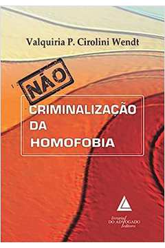 NÃO CRIMINALIZAÇÃO DA HOMOFOBIA
