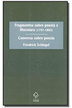 FRAGMENTOS SOBRE POESIA E LITERATURA (1797-1803):