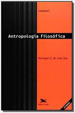 Livro: Antropologia Filosofica Vol 1 - Henrique C De Lima Vaz | Estante ...