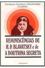 Reminiscências de H. P. Blavatsky e de a Doutrina Secreta