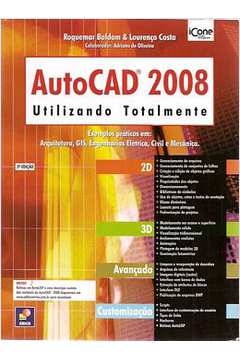 Autocad 2008: Utilizando Totalmente