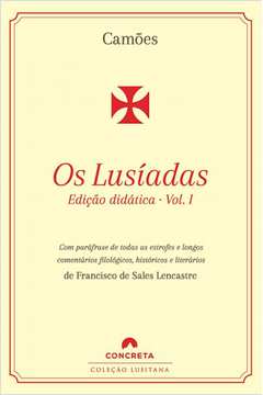 Os Lusíadas (edição didática) - Volume I