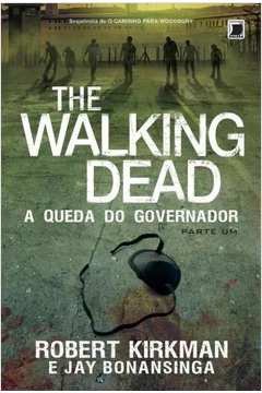 WALKING DEAD, THE: A QUEDA DO GOVERNADOR - VOL. 3 - PARTE 1