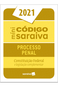 MINICÓDIGO DE PROCESSO PENAL E CONSTITUIÇÃO FEDERAL