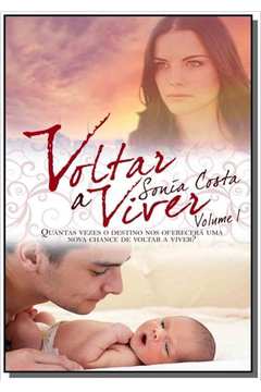 VOLTAR A VIVER - VOLUME I