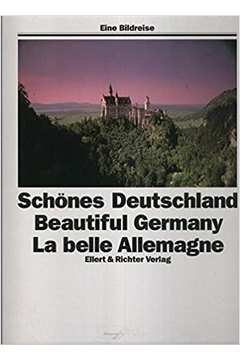 Schönes Deutschland / Beautiful Germany / La Belle Allemagne