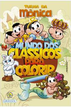 Turma Da Monica - Mundo Dos Classicos Para Colorir