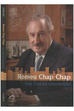 Romeu Chap Chap - Uma Vida em Construção