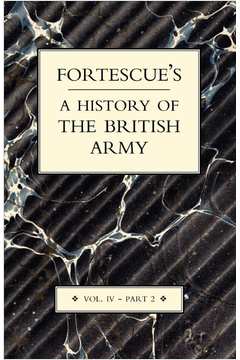 Fortescues History of the British Army