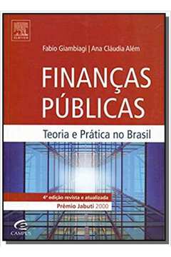 FINANCAS PUBLICAS: TEORIA E PRATICA NO BRASIL   01