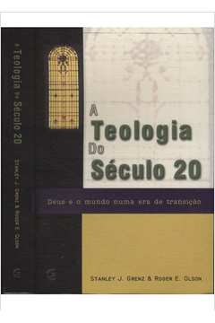 A Teologia do Século 20