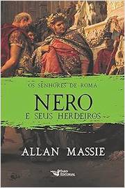 Nero e Seus Herdeiros - os Senhores de Roma